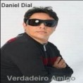 Daniel Dial - Verdadeiro Amigo